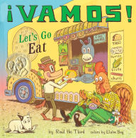 Title: ¡Vamos! Let's Go Eat, Author: Raúl the Third
