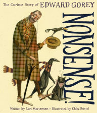 Download ebooks for ipad kindle Nonsense! The Curious Story of Edward Gorey 9780358330790 in English by Lori Mortensen, Chloe Bristol