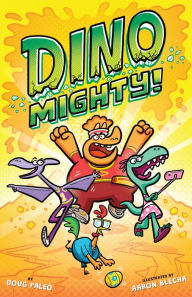 Title: Dinomighty!: Dinosaur Graphic Novel, Author: Doug Paleo