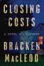 Closing Costs: A Novel of Suspense