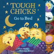 Title: Tough Chicks Go to Bed Tabbed Touch-and-Feel Board Book: An Easter And Springtime Book For Kids, Author: Cece Meng