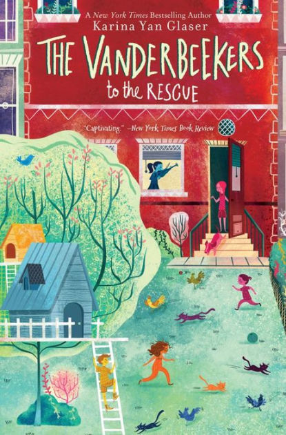 The Vanderbeekers to the Rescue (The Vanderbeekers Series #3) by Karina ...