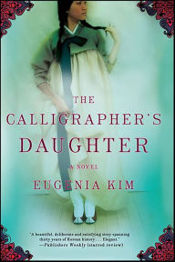 Download free ebooks for ipod The Calligrapher's Daughter: A Novel  English version 9780358350767 by Eugenia Kim