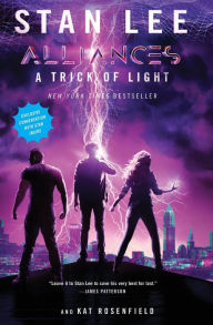 Title: A Trick Of Light: Stan Lee's Alliances, Author: Stan Lee