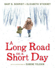 Title: A Long Road on a Short Day, Author: Gary D. Schmidt