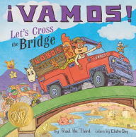 Title: ¡Vamos! Let's Cross the Bridge, Author: Raúl the Third