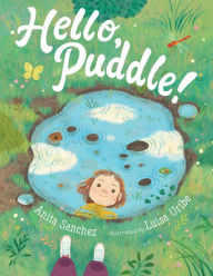 Title: Hello, Puddle!, Author: Anita Sanchez
