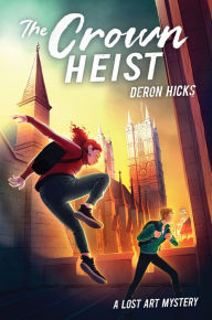 Title: The Crown Heist, Author: Deron R. Hicks