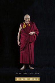 Title: The Dalai Lama: An Extraordinary Life, Author: Alexander Norman