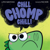 Free ebooks for download pdf Chill, Chomp, Chill! (English literature) 9780358410980 by 