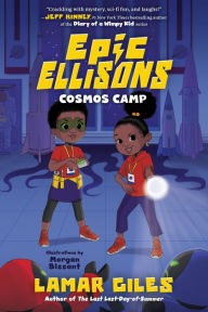 Title: Epic Ellisons: Cosmos Camp, Author: Lamar Giles
