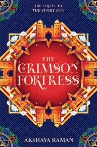 Title: The Crimson Fortress, Author: Akshaya Raman