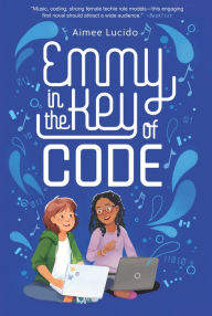 Title: Emmy in the Key of Code, Author: Aimee Lucido