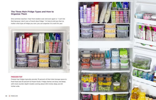 Fridge Love: Organize Your Refrigerator for a Healthier, Happier Life - with 100 Recipes