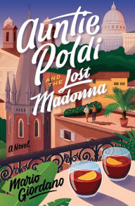 Free computer ebooks download in pdf format Auntie Poldi and the Lost Madonna ePub 9780358251415 (English literature) by Mario Giordano