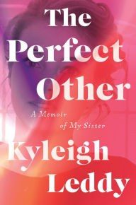 Ebook for oracle 9i free download The Perfect Other: A Memoir of My Sister by  9780358469346 English version 