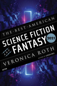 Ebooks epub download free The Best American Science Fiction and Fantasy 2021