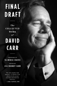 Ebooks free download in pdf Final Draft: The Collected Work of David Carr 9780358508649