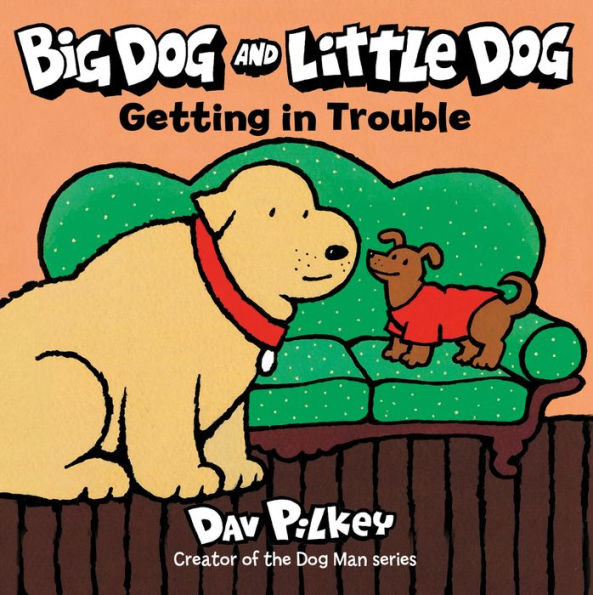Big Dog and Little Dog Getting in Trouble Board Book