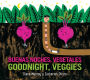 Goodnight, Veggies/Buenas noches, vegetales Board Book: Bilingual English-Spanish