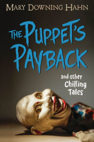 Pdf download books The Puppet's Payback and Other Chilling Tales (English literature) by  RTF 9780358539780