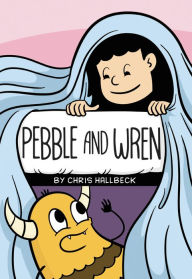 Free download books text Pebble and Wren by Chris Hallbeck, Chris Hallbeck in English