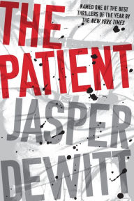 Download ebook free for android The Patient in English CHM FB2 by Jasper DeWitt