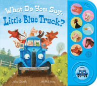 Ipod ebook download What Do You Say, Little Blue Truck? (sound book) in English 9780358561958