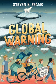 Title: Global Warning, Author: Steven B. Frank