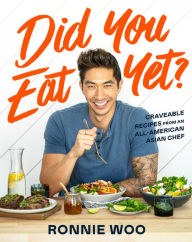 Free downloadable books in pdf format Did You Eat Yet?: Craveable Recipes from an All-American Asian Chef