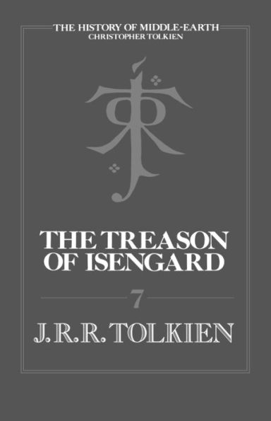 The Treason Of Isengard: The History of the Lord of the Rings, Part 2