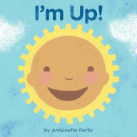 Title: I'm Up!, Author: Antoinette Portis