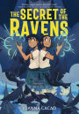 The Secret of the Ravens: A Graphic Novel