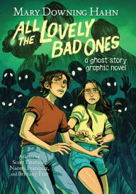 Title: All the Lovely Bad Ones Graphic Novel: A Ghost Story, Author: Mary Downing Hahn