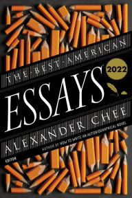 Free ebooks with audio download The Best American Essays 2022 in English by Robert Atwan, Alexander Chee PDB