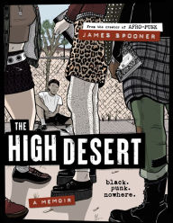 Title: The High Desert: Black. Punk. Nowhere., Author: James Spooner