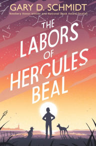 Title: The Labors of Hercules Beal, Author: Gary D. Schmidt