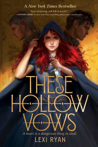Title: These Hollow Vows, Author: Lexi Ryan
