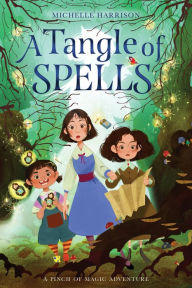 Title: A Tangle of Spells, Author: Michelle Harrison