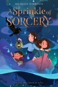 Title: A Sprinkle of Sorcery, Author: Michelle Harrison
