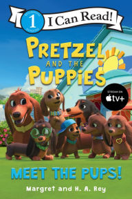Full ebook downloads Pretzel and the Puppies: Meet the Pups! by Margret Rey, H. A. Rey, Margret Rey, H. A. Rey ePub RTF PDF