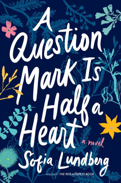 A Question Mark Is Half Heart: Novel