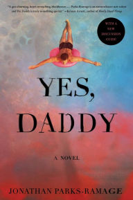 Title: Yes, Daddy, Author: Jonathan Parks-Ramage