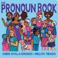 Title: The Pronoun Book, Author: Chris Ayala-Kronos