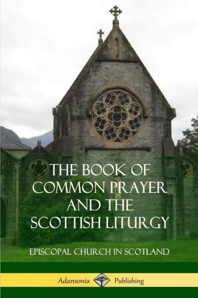 The Book of Common Prayer and Scottish Liturgy