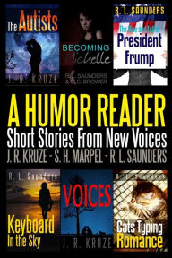 Title: A Humor Reader: Short Stories From New Voices, Author: R. L. Saunders
