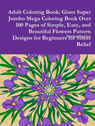 74 Easy Coloring Book For Adults Beautiful Simple Designs For Seniors And Beginners HD 74 Easy Coloring Book For Adults Beautiful Simple Designs For Seniors And Beginners HD