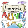 Limericks Come ALIVE!