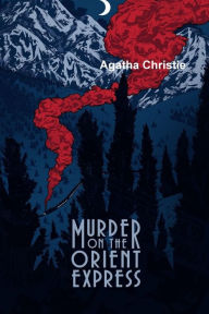 Title: Murder On The Orient Express, Author: Agatha Christie