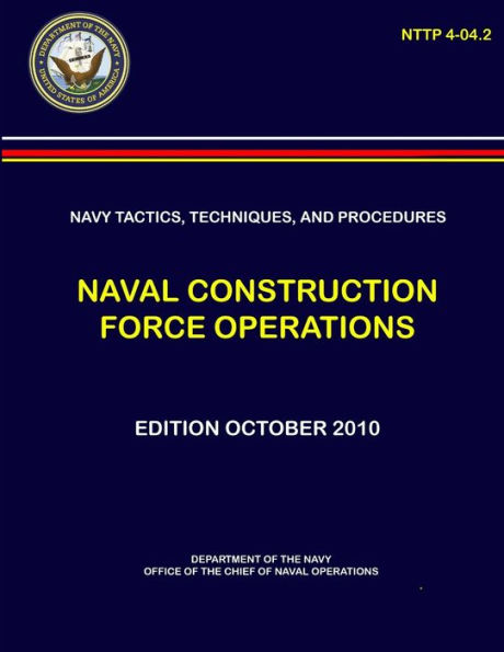 Navy Tactics, Techniques, and Procedures: Naval Construction Force ...